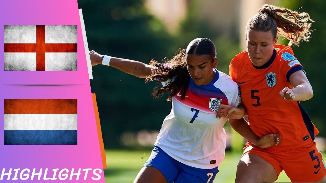 England vs. Netherlands | Women's European U19 Championship 2025 - Highlights All Goals 15/06/26