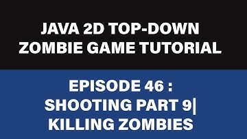 Java  Zombie Game Tutorial - 46 Shooting | Killing Zombies