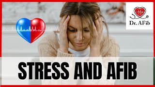 Defeating AFib and Stress: Expert Tips and Strategies