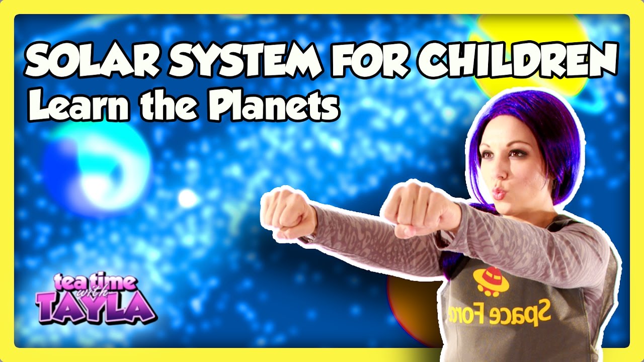 Solar System For Children Learn Planets On Tea Time With Tayla