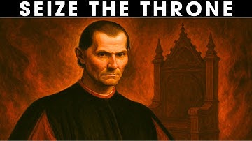 Seize Your Own Throne | Machiavelli’s Dark Strategy