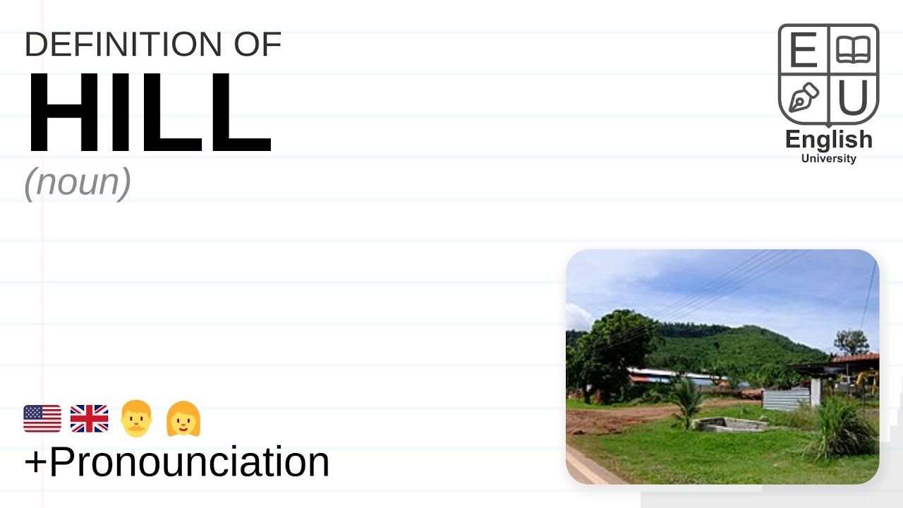 HILL meaning, definition & pronunciation, What is HILL?