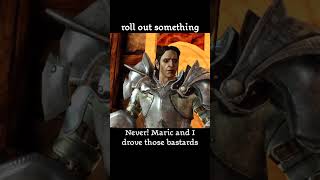 roll out something — Dragon age : Origins dialogue scene