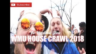 WMU HOUSE CRAWL 2018 RECAP