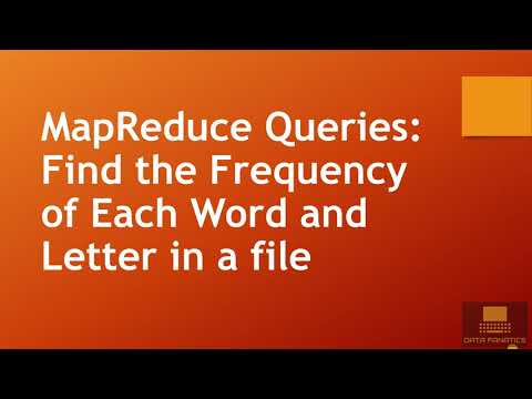 2.2 MapReduce Queries: Finding Frequency of Each Word & Letter