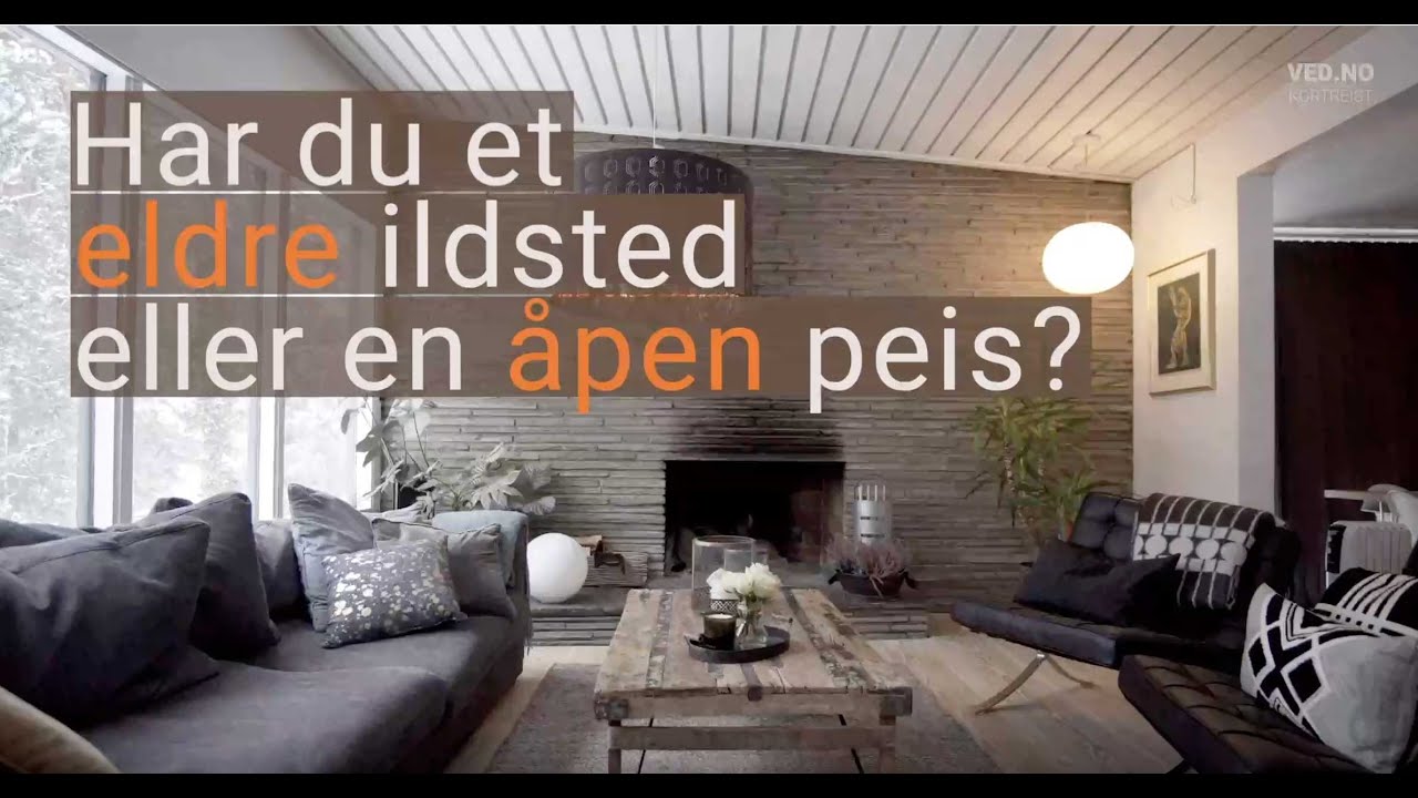 Har du et eldre ildsted eller en åpen peis? Kortreist Ved