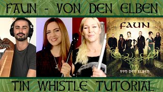 Faun - Von Den Elben | TIN WHISTLE TABS TUTORIAL   COLLAB!