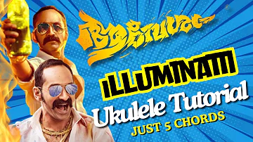 Illuminati - Ukulele Tutorial | Aavesham | JUST 5 CHORDS | Alen Jojan |Dabzee -  Fahadh Faasil