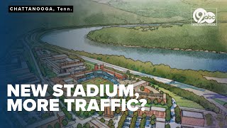Will traffic around the new Chattanooga Lookouts stadium be a strikeout or home run?