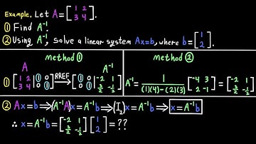Find the inverse of a Matrix and solve a Linear System Ax=b