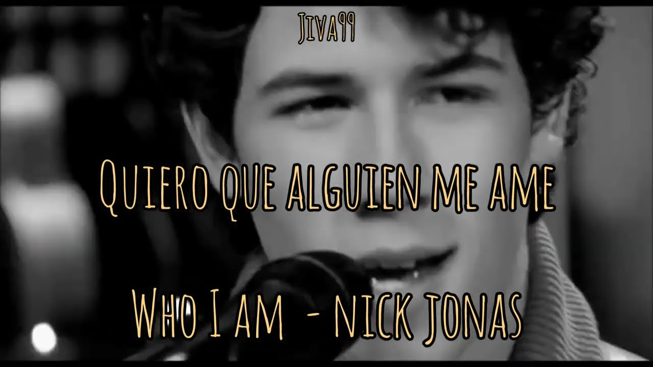 Who I Am - Nick Jonas ft. The Administration [Letra Español]