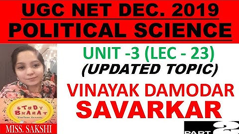 Veer Savarkar part 2 ll Unit 3 LEC 23 II NET DEC2019