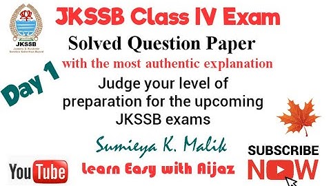 JKSSB Class IV Solved Question Paper | Day 1 : 27-02-2021 | Learn Easy with Aijaz