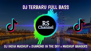 DJ INDIA MASHUP x DIAMOND IN THE SKY x MASHUP BANGERS FULL BASS VIRAL