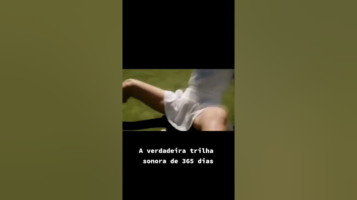 Arrumei a trilha sonora do filme 365 Dias