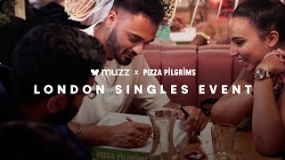 London Singles Event | Muzz x Pizza Pilgrims