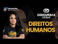 DIREITOS HUMANOS - SEMANA MODO TURBO - GD CONCURSOS