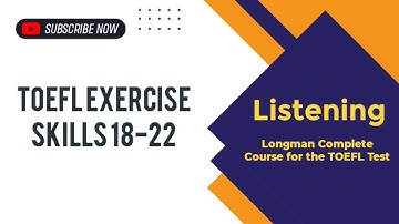 TOEFL Exercise Skills 18-22 Listening Longman Part B