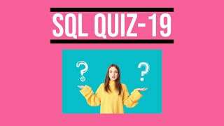 SQL Quiz 19  | SQL Quiz for the day | SQL Tutorial for Beginners | screenshot 3