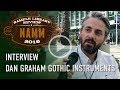 Interview dan graham from gothic instruments