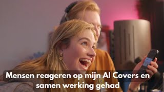 Mensen reageren op mijn AI Covers en samen werking gehad