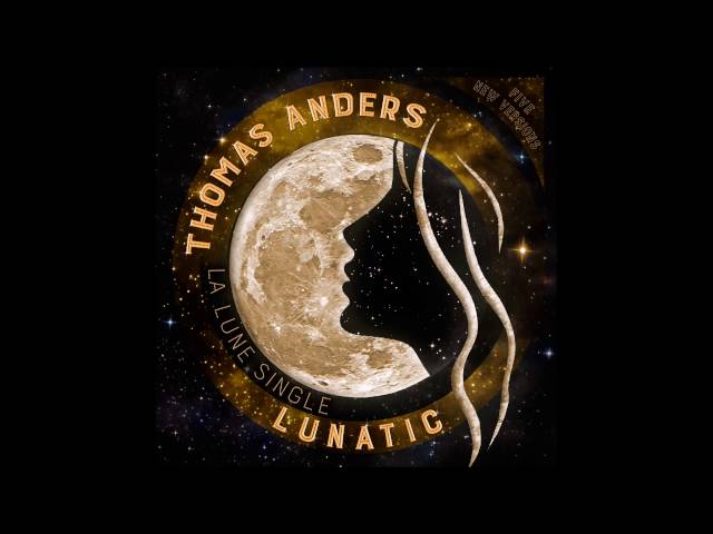 Thomas Anders - Lunatic. Maxi De La Lune Mix