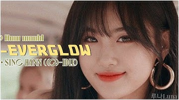 [REQUEST #09] How would EVERGLOW sing HANN ((G)-IDLE) // Line distribution