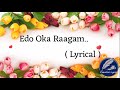 Edo Oka Raagam Lyrical Video HD | Creative Lyrics By S@m | Mp3 Song