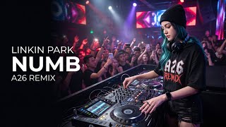 DJ REMIX LINKIN PARK - NUMB | VIRAL FULL BASS A26 REMIX