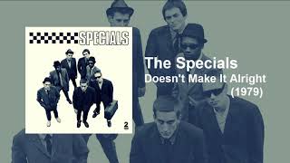 The Specials - Doesn't Make It Alright (1979)