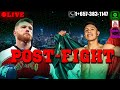 Canelo vs munguia postfight anyone can join