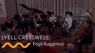 LYELL CRESSWELL: Fogli Rugginosi
