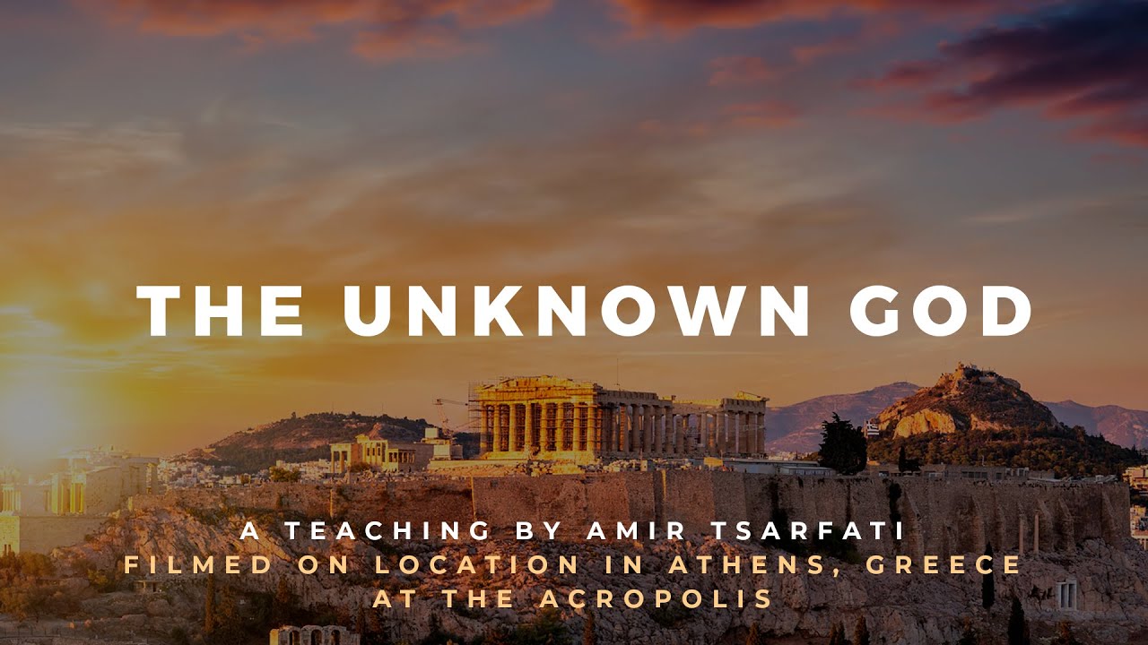 Amir Tsarfati: The Unknown God