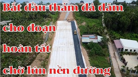 Đường dẫn Cầu Rạch Miễu 2 thảm đá dăm đoạn đầu tiên sau khi hoàn tất gia tải chờ lún nền đường