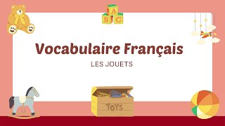 French Vocabulary: Toys | Vocabulaire Français : les jouets