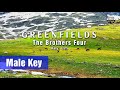 Greenfields | Karaoke | Male Key (Cm)