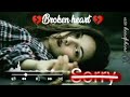 Broken heart 💔...|| SLOWED+REVERB || Bollywood songs || Hindi songs || Most Emotional Songs