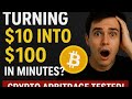 Turning $10 into $100 in Minutes? Crypto Arbitrage Tested!”
