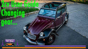 Ultimate 2cv user guide part 3.. How to change gear.