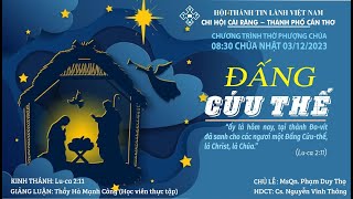 HTTL CÁI RĂNG - Chương Trình Thờ Phượng Chúa - 03/12/2023