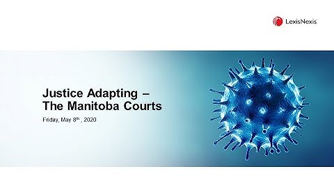 Justice Adapting - The Manitoba Courts