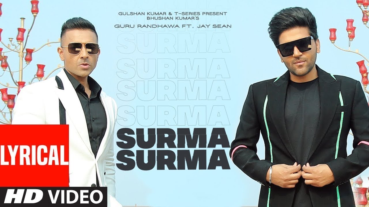 Guru Randhawa: SURMA SURMA Lyrical | Feat.Jay Sean | Larissa Bonesi, Vee, DirectorGifty | Bhushan K 