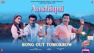 Aashiqui (Teaser) Cirkus | Rohit Shetty, Ranveer Singh, Pooja, Jacqueline | Badshah, Hiten, Amrita