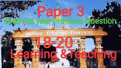 Paper 3,Previous year Question,B.ed 1st year of MU Bodhgaya 18-20 |Learning & Teaching |
