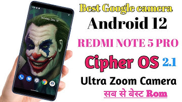 Redmi note 5 Pro | Android 12 | Cipher OS 2.1 Ultra Zooming Camera | Best Rom Super Ui Features 🔥🔥