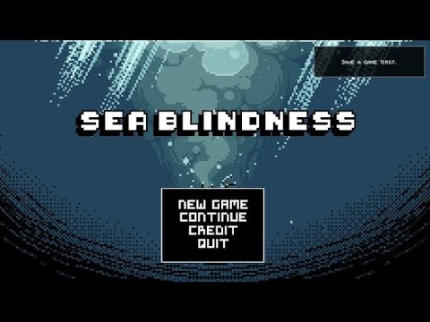 Sea Blindness — Gameplay Video