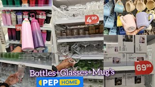 PEP HOME || GLASSES || MUGS || BOTTLE'S || KITCHENWARE #pephomefinds #pephome #glasses #bottle #mugs