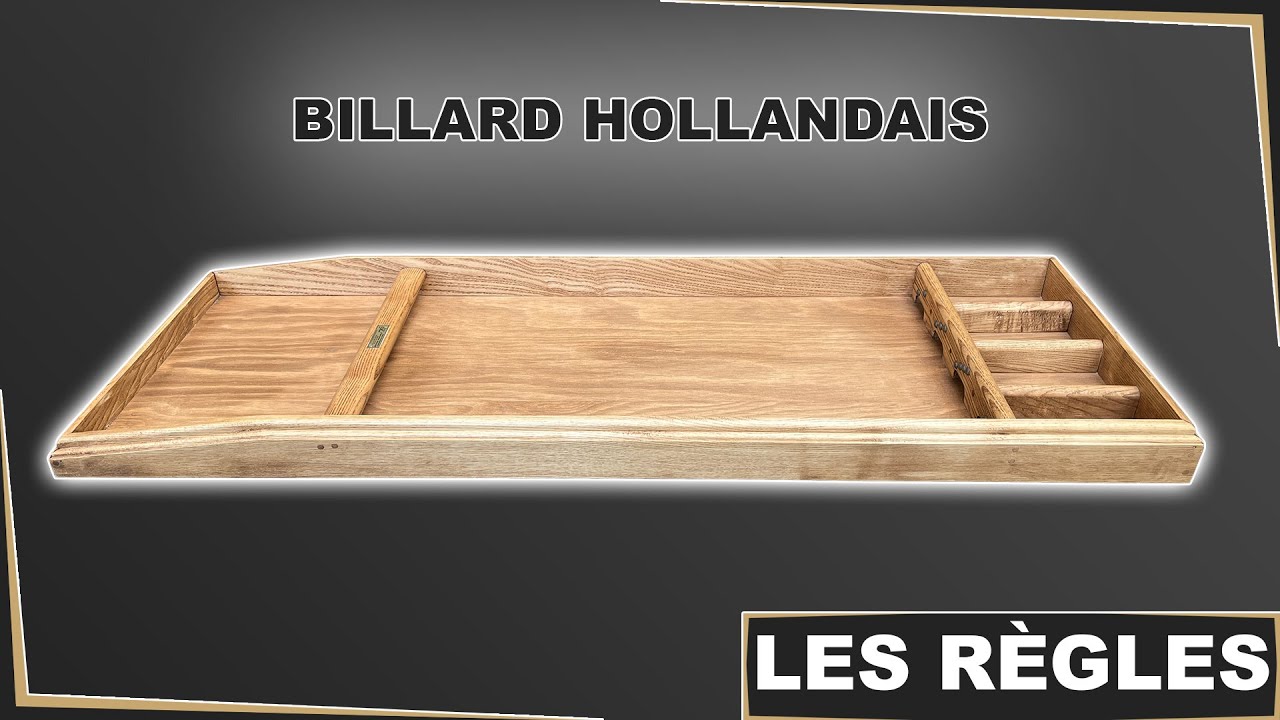 LES RÈGLES 📜 ] BILLARD HOLLANDAIS 