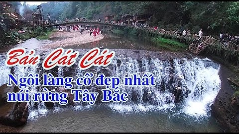 KHÁM PHÁ II BẢN CÁT CÁT (SaPa) II Ngôi làng cổ đẹp nhất núi rừng Tây Bắc II #youtupephuongtatv #sapa