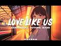 NUVRON Love Like Us Lyrics Emotional Future Bass 2026 NUVRON Love Like Us Lyrics Emotional Future Bass 2026
